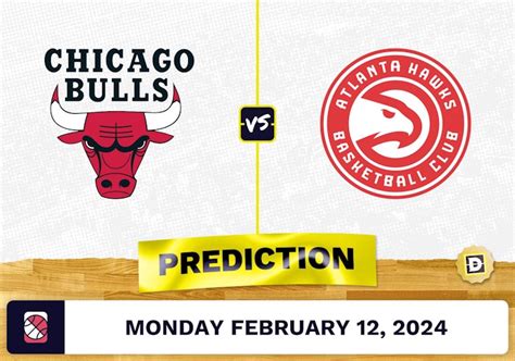 Bulls vs Hawks Prediction NBA Picks 2/12/24 .